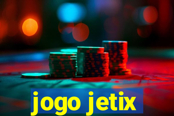 jogo jetix